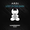 Lost In The Dark - A.R.D.I.