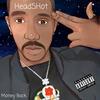 Head Shot (Explicit) - Money Back