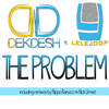 The Problem (Filippo Ranucci Remix) - Dekdesh&LeleJoop