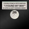 I Found My Way (DJ Spen & Gary Hudgins Remix) - Steven Stone&Pete Simpson