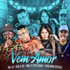Vem Amor (Explicit) - MC LK&Bola CH&Milly Explosão&PAULINHO OFICIAL