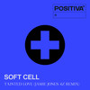 Tainted Love (Jamie Jones 4Z Remix) - Soft Cell