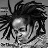 Go Stoopid (feat. GOJ) (Explicit) - Superstar Narley&GOJ