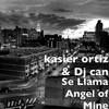 Se Llama Angel of Mine (Explicit) - kasier ortiz&DJ Can