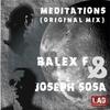 Meditations (Original Mix) - Balex F&Joseph Sosa