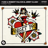 Forget You - Yves V&Robert Falcon&Jimmy Clash