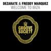 Welcome to Ibiza - Dezarate&Freddy Marquez