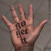 Go Get It (Explicit) - Varnell Hill