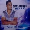 Paixão Não Mata - CACHOEIRA SOLLO&Leo Costa