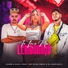 Te Levo na Lembrança - Pamela sara&MC RUAN RZAN&DJ Mariachi