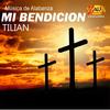 Mi Bendición - Tilian