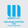 Vigor (Cold Blue Remix) - Hydro Aquatic&Vir2l Vision&Cold Blue