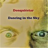 Dancing in the Sky - Donquièstar