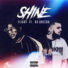 Shine (Explicit) - FLIGHT&03 Greedo