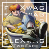 FleXwag - TWOFACE