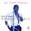 My Everything (Original Mix) - Doug Gomez&Unqle Chriz