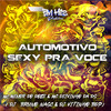 Automotivo Sexy pra Você(feat. DJ VITINHO BDP & Dj Bruno Nasc) (Explicit) - Mc Menor do Doze&Mc Deivinho Da Ds