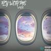 Fly With Me (Explicit) - Wrek