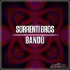 Bandu (Radio Edit) - Sorrenti Bros