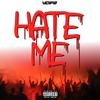 Hate Me (Explicit) - V-CiPz