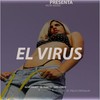 El Virus (Explicit) - Dj Gomeko&El Yumita&Los Lobos&El Pillo Ondalay