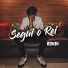 Segui o Rei - Romin