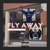 Fly Away (Explicit) - Sheeshdevin&Sebbybabii