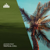Tropical Chill - Jackson Frost
