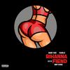 Rihanna Fiend (feat. BNF Diablo, BNF Duke & Li G) (Explicit) - Babyjoe&BNF Diablo&BNF Duke&LI G