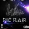 Ric Flair(feat. Famo Banga) (Explicit) - DJ Big Skipp&Famo Banga