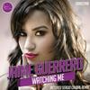 Watching Me (Sergio Caubal Rmx) - Jaime Guerrero