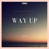 Way Up (Explicit) - TriVi