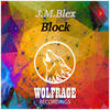 Block (Original Mix) - J.M.Blex