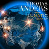 Lunatic (DJ Val Remix) - Thomas Anders&DJ Val