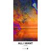 All I Want - Cultrise