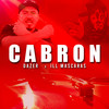 Cabron (Explicit) - Dazer&Ill Mascaras&Andrés Araya