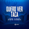 Quero Ver Taca (Explicit) - Mc Mr. Bim&MC Menor MT&DJ Salatiel&DJ Guina