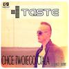 Chcę Twojego Ciała (Extended) - Taste