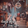 Tebluk Welas - Dewi Cinta