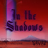 In the Shadows - Savas&Vegas Valentine