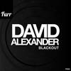 Blackout (Original Mix) - David Alexander