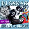 Heart A Break (Original Mix) - Dj Oskar