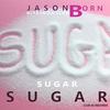 Sugar - Jason Born