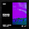 Sorry I Missed Your Call - R3HAB&Fafaq&DNF&Dawid Nowak&Mateusz Borowicz