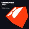 Tribute - Gaston Ponte