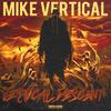 ThIzE(feat. BIG SNAKE) (Explicit) - Mike Vertical&Big Snake