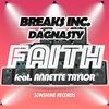 Faith(feat. Annette Taylor) - Breaks Inc.&Dagnasty&Annette Taylor