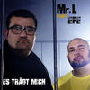 Es trägt mich - Mr. L&Efe