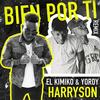 Bien por Ti (Remix|Explicit) - El Kimiko&Yordy&Harryson