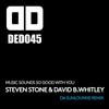 Music Sounds so Good with You (Da Sunlounge Remix) - Steven Stone&David B. Whitley